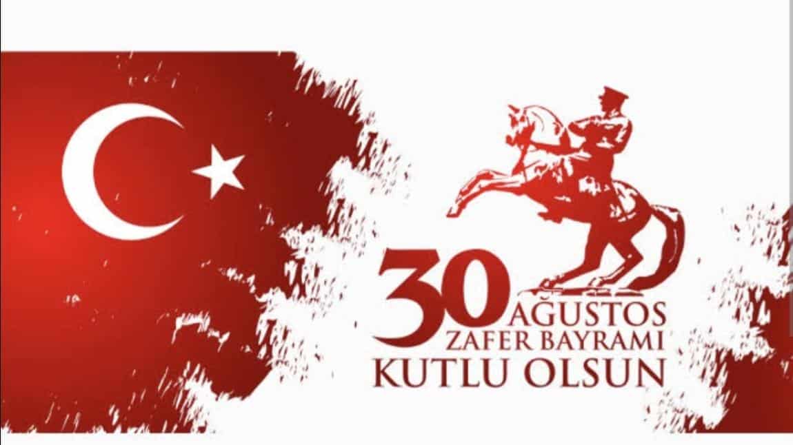 30 Ağustos Zafer Bayramımız Kutlu Olsun...